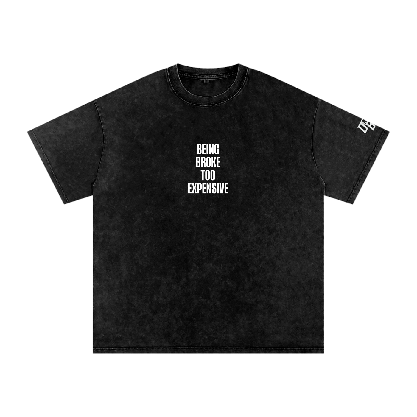 “BEING BROKE TOO EXPENSIVE” (Black Snow Tee) Limited Stock